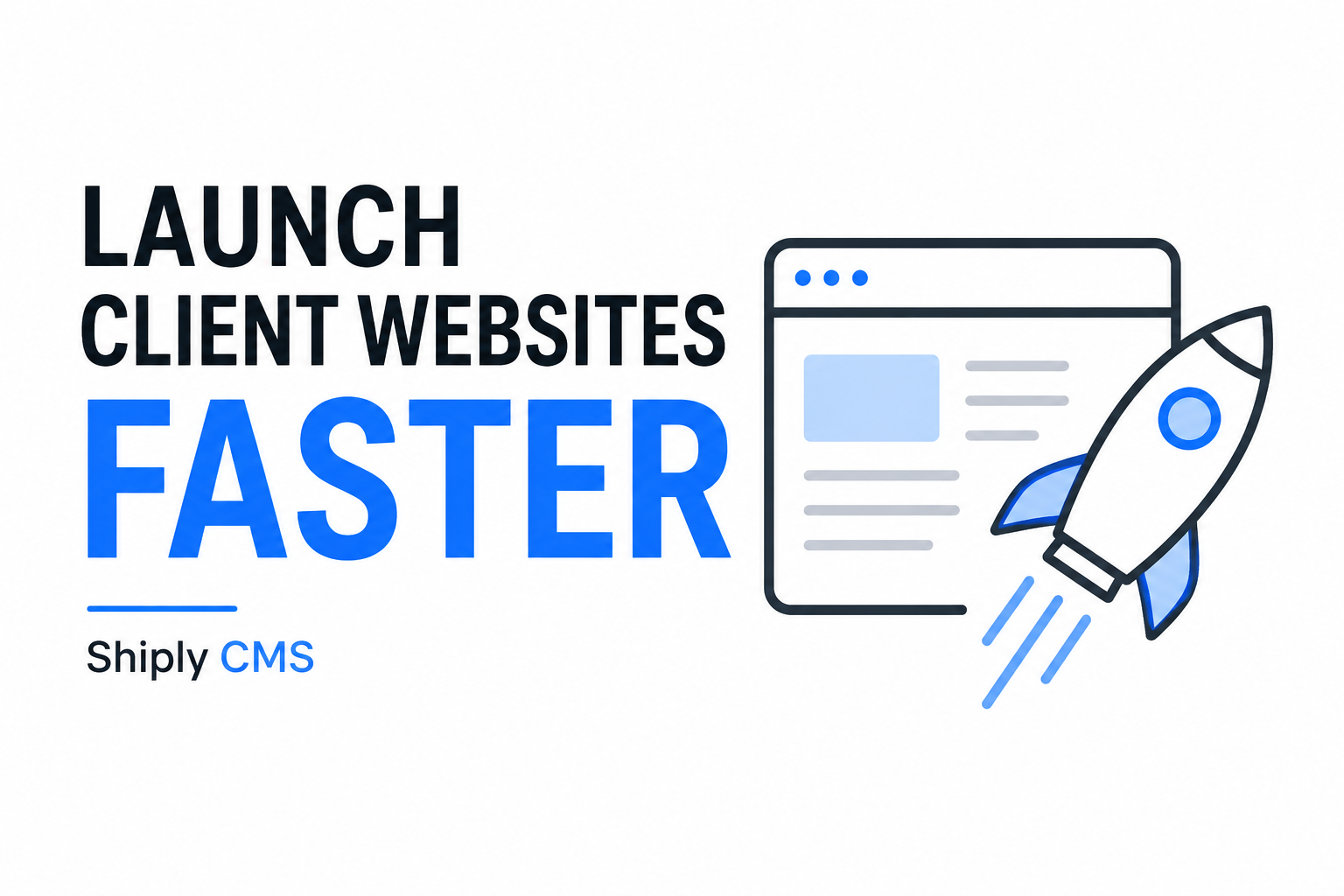 Launch Client Websites Faster